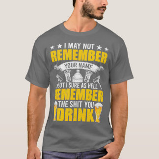 Camiseta Recuerde su abstinencia de bebidas