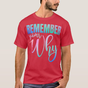 Camiseta Recuerde Su Por Qué Motivación Gimnasio Inspirati