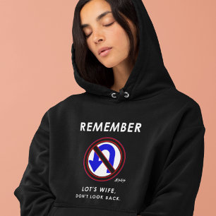 Camiseta Recuerden a la esposa de Lot, Jesús enseñó que no 