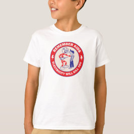 Camiseta Recuerden niños La electricidad te matará Segurida