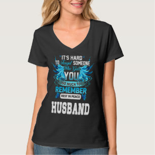 Camiseta Recuerden Que Descanse En Paz Mi Marido Por Las Es