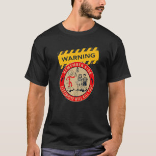 Camiseta Recuerden que la electricidad de los niños te mata