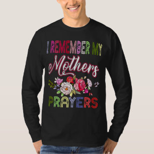 Camiseta Recuerdo a mis madres orando flores madre madre ma