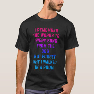 Camiseta Recuerdo las palabras de cada canción de los 80