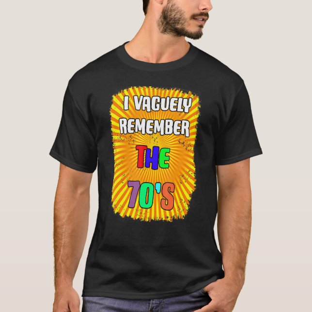 Camiseta Recuerdo vagamente los 70 (Anverso)