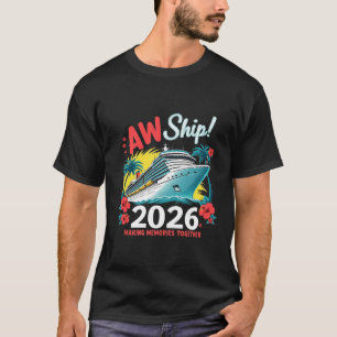 Camiseta Recuerdos De Fabricación De Buques Aw Juntos 2026