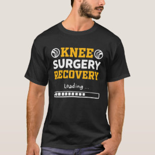 Camiseta Recuperación de cirugía de rodilla Cargando Reemp