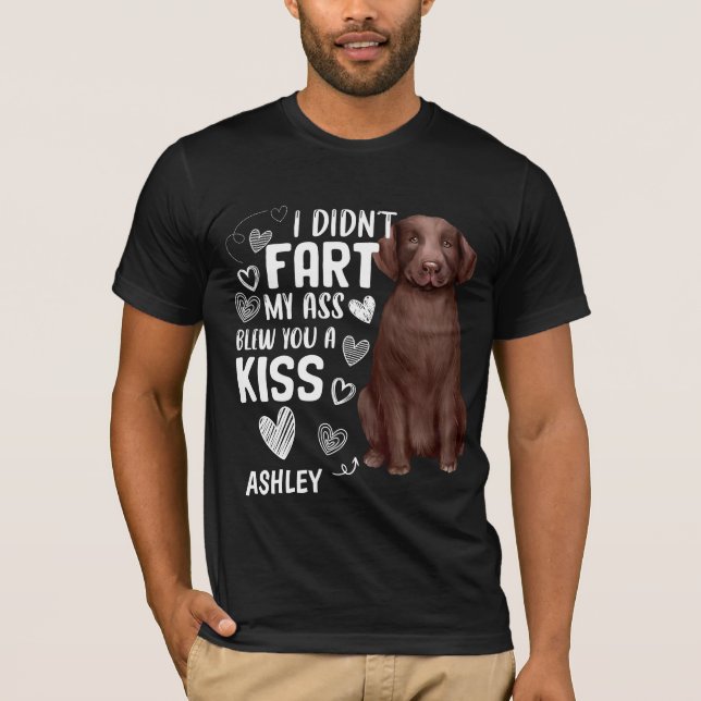 Camiseta Recuperador de Labrador Didnt Fart Kiss Perro (Anverso)
