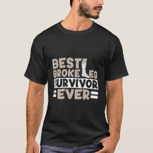 Camiseta Recuperar Cirugía de Piernas Rotas Pronto