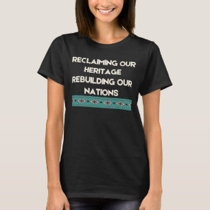 Camiseta Recuperar nuestro patrimonio y reconstruir nuestro