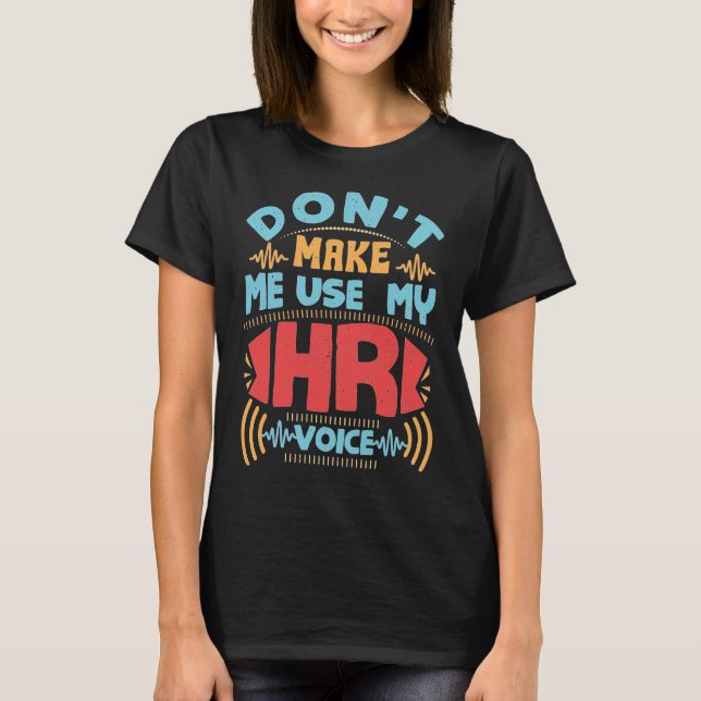 Camiseta Recursos humanos no me hacen usar mi voz de recurs (Anverso)