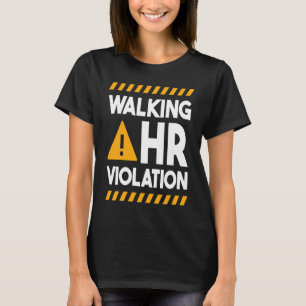 Camiseta Recursos humanos que caminan por la violación de l