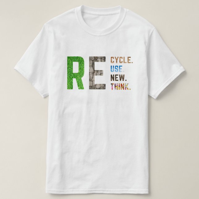 Camiseta Recycle Reuse Renew Rethink Crisis Environmental A (Diseño del anverso)