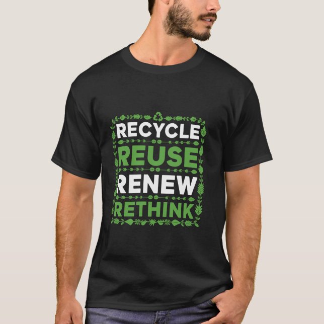 Camiseta Recycle Reuse Renew Rethink Eco-Friendly Sustainab (Anverso)