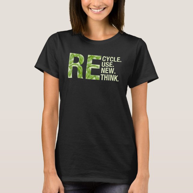 Camiseta Recycle Reuse Renew Rethink Men Women Boys Girls E (Anverso)