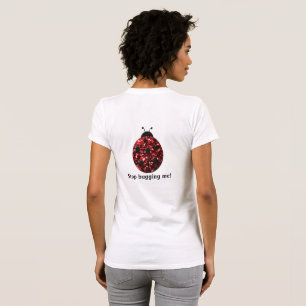 Camiseta Red brillante Ladybug Stop Bugging me Personaliza