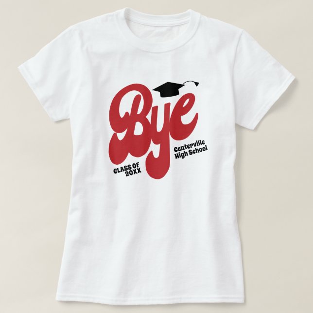 Camiseta Red Bye Graduation Cap Senior (Diseño del anverso)