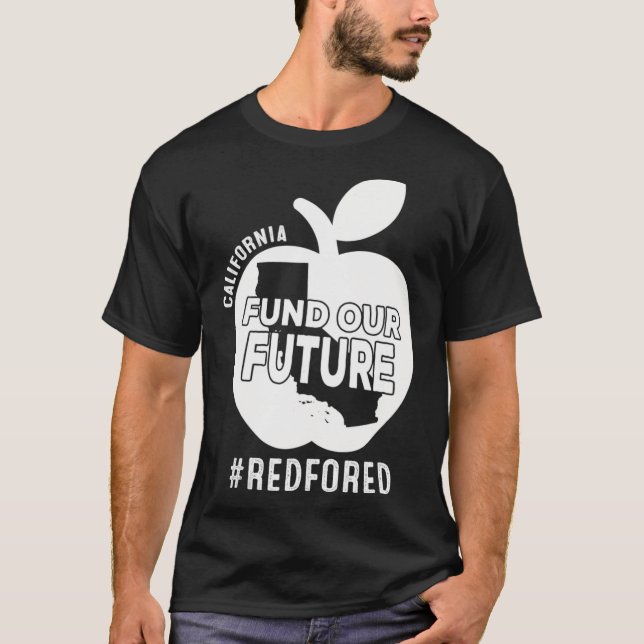 Camiseta Red For Ed California Teacher Apple Fund Our Futu (Anverso)