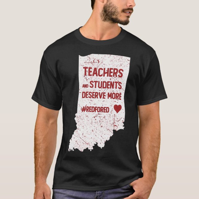 Camiseta Red For Ed  Indiana Teachers and Students Deserve  (Anverso)