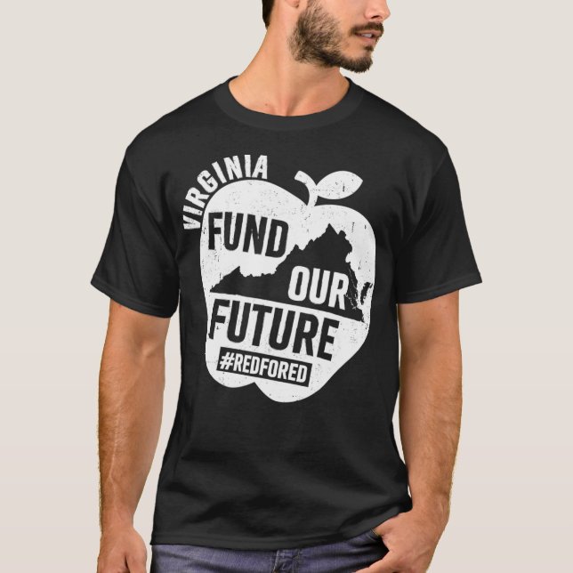 Camiseta Red For Ed  Virginia Teachers Fund Our Future  (Anverso)