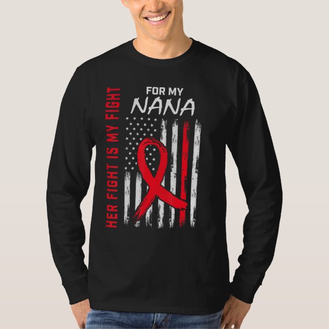 Camiseta Red Her Fight is my Fight Nana Heart Disease Aware (Anverso)