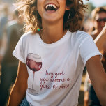 Camiseta Red Hey Chica Te Mereces Una Cita De Vino<br><div class="desc">Red Hey Chica Te Mereces Una Cita De Vino</div>
