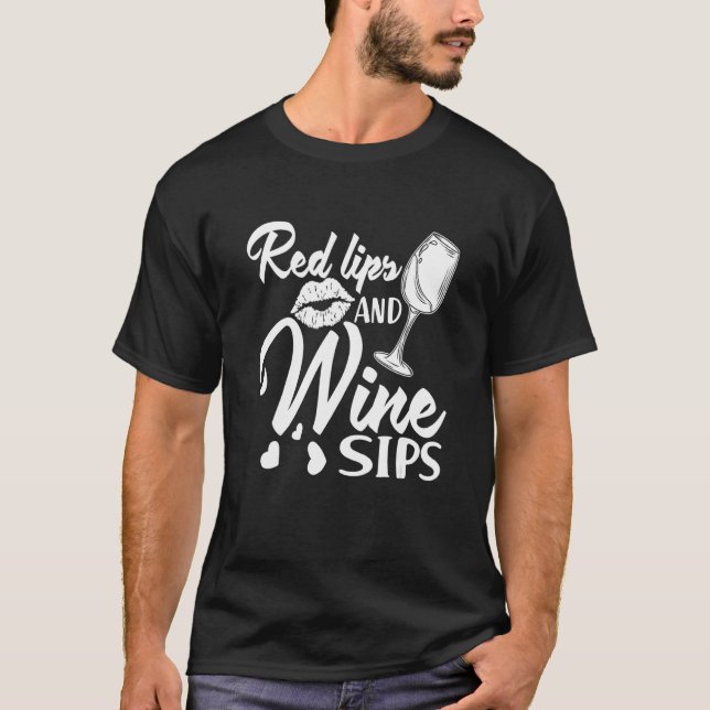 Camiseta Red Lips and Wine Sips I   Wine Alcohol White Wine (Anverso)