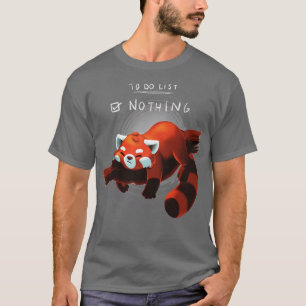 Camiseta Red Panda Day to Do List Nothing Cute Fluffy Anima