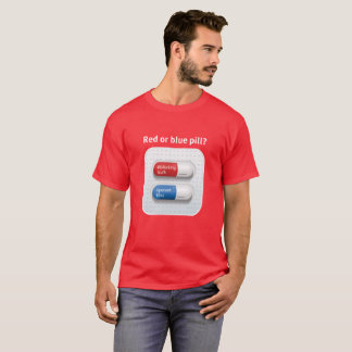 Camiseta Red pill or blue pill?