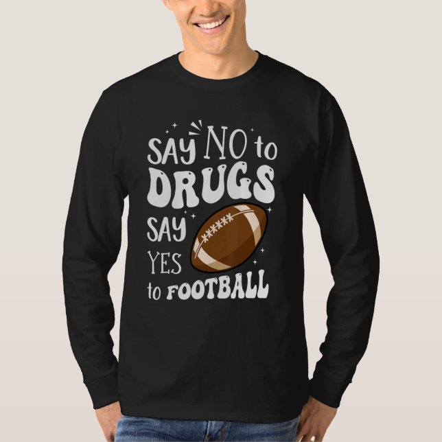 Camiseta Red Ribbon Week Say No To Drug Say Yes To Football (Anverso)