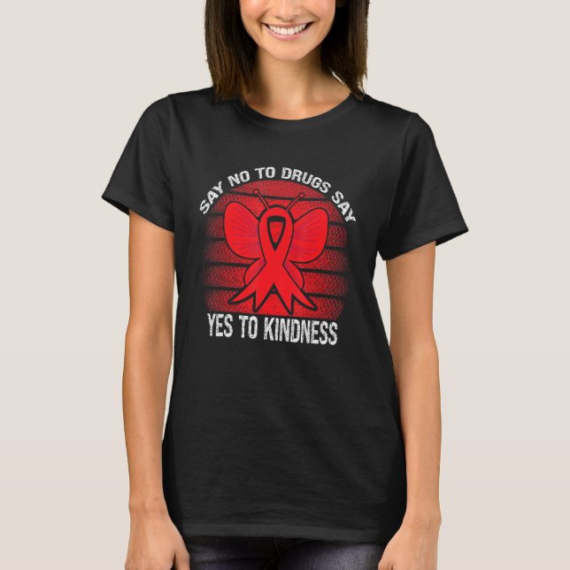 Camiseta Red Ribbon Week Say No To Drugs Say Yes To Kindnes (Anverso)