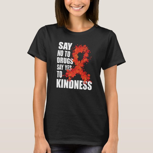 Camiseta Red Ribbon Week Say No To Drugs Say Yes To Kindnes (Anverso)