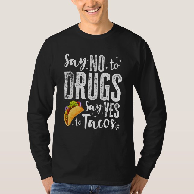 Camiseta Red Ribbon Week Say No To Drugs Say Yes To Tacos T (Anverso)