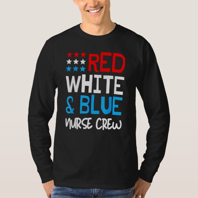 Camiseta Red White And Blue Nurse Crew  4th Of July America (Anverso)