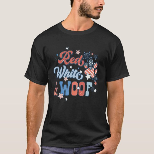Camiseta Red White And Woof Patriotic Dog  USA Flag 4th Of  (Anverso)