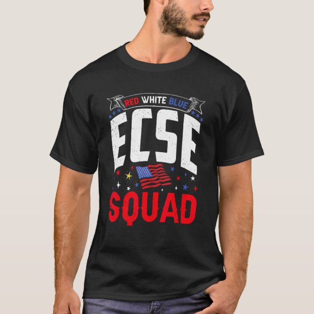Camiseta Red White Blue ECSE Squad 4th July ECSE Teacher Ma (Anverso)