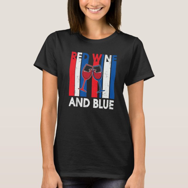 Camiseta Red Wine & Blue 4th of July wine Red White Blue Wi (Anverso)