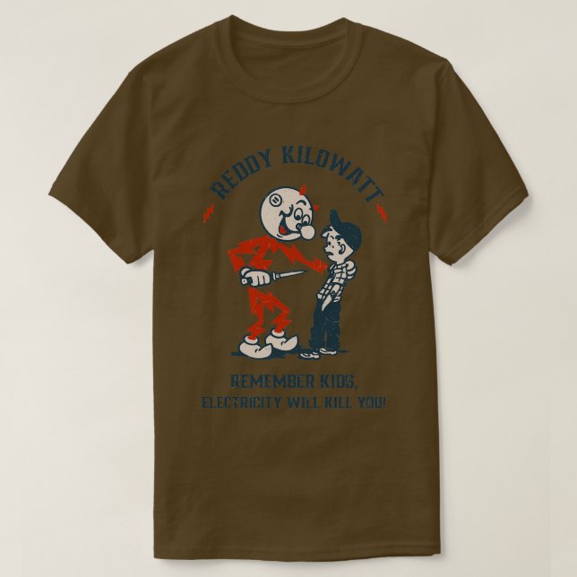 Camiseta Reddy Kilowatt electricity will kill youTShirt  (Diseño del anverso)