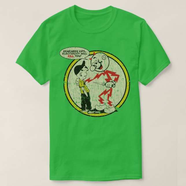 Camiseta Reddy Kilowatt Remember KidsElectricity Will Kill  (Diseño del anverso)