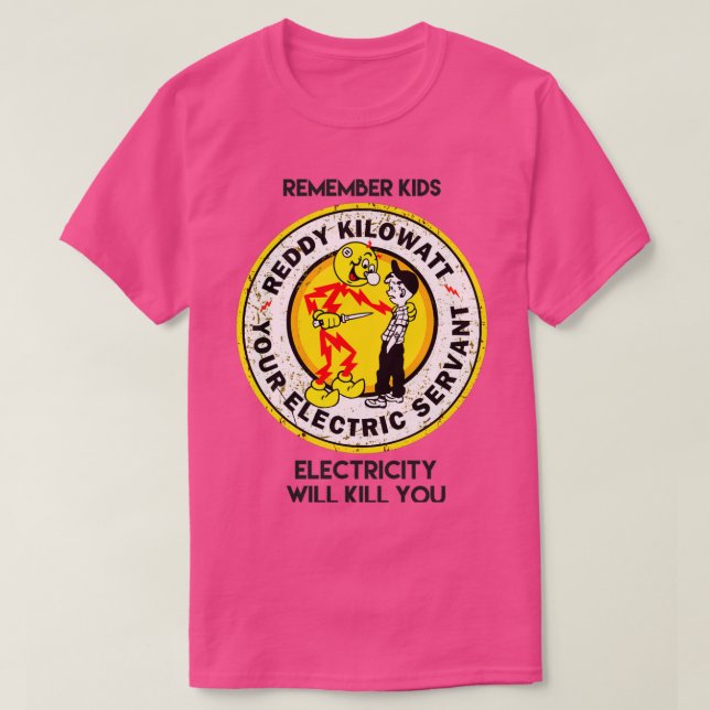 Camiseta reddyx27s recuerden que los niños la electricidad  (Diseño del anverso)