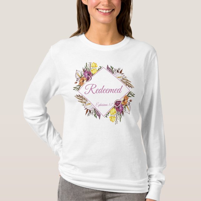 Camiseta Redendos - Efesios 1:7 Fe de las Mujeres Cristiana (Anverso)