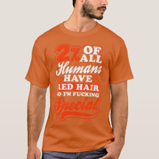 Camiseta Redhead Quote Shirt 2 Of All Human Gift