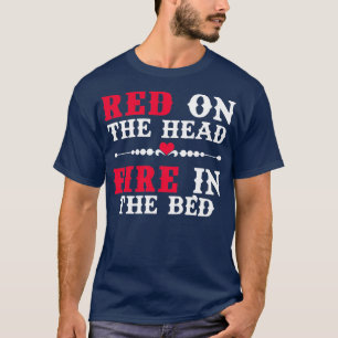 Camiseta Redhead Red On The Head Fire In The Bed Womens Ava