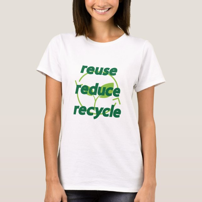 Camiseta Reducir el reciclaje de reutilización (Anverso)