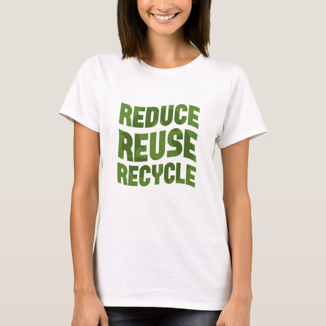 Camiseta Reducir el reciclaje de reutilización (Anverso)