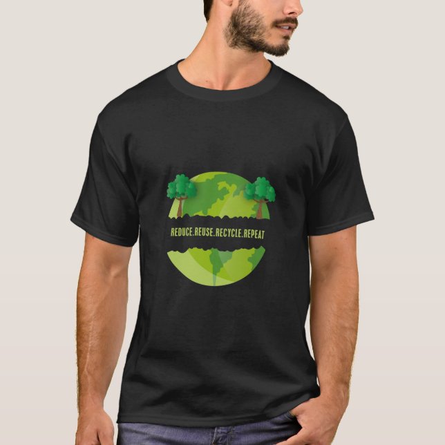 Camiseta Reducir la reutilización Reciclaje Repetir camiset (Anverso)