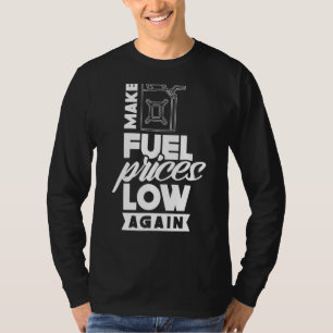 Camiseta Reducir los precios del combustible de nuevo la bo