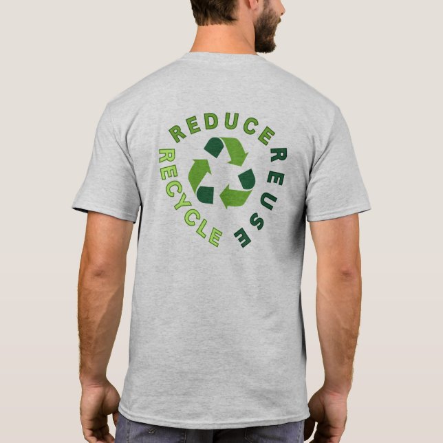 Camiseta "reducir, reutilizar, reciclar" Día de la Tierra (Reverso)