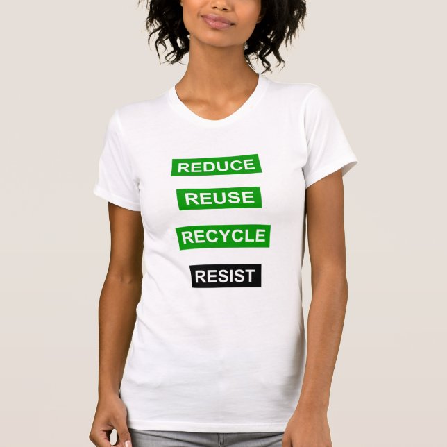 Camiseta Reduzca reciclan la reutilización resisten la (Anverso)