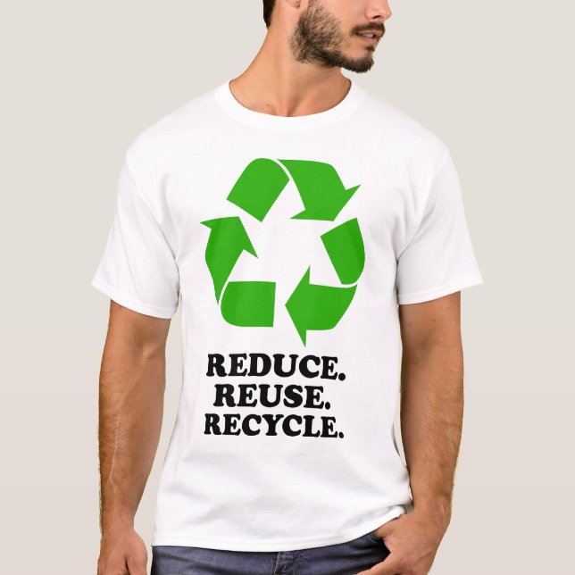 Camiseta Reduzca, reutilice, recicle - la vida verde (Anverso)